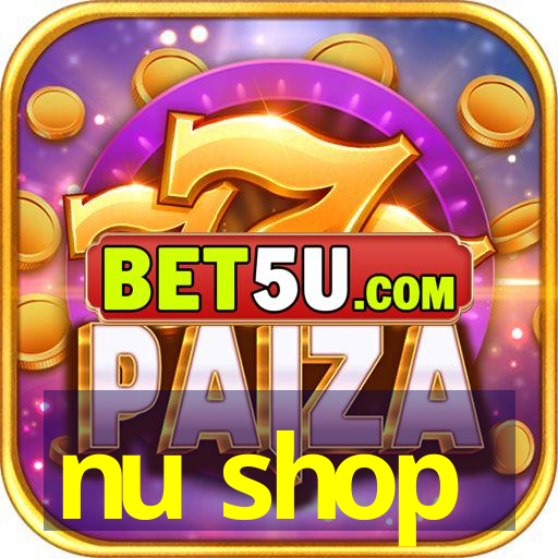 nu shop